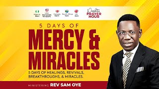 RECEIVING THE MERCY amp HELP OF GOD THIS NEW WEEK  PROPHETIC PRAYER HOUR WITH REV SAM OYE DAY 1236 [upl. by Yeldah]