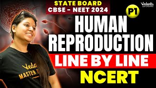 Human Reproduction Part 1  Line by Line Ncert  NEET 2024  Vedantu NEET Tamil [upl. by Aleirbag738]