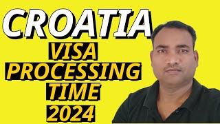 CROATIA VISA PROCESS TIME AND VISA REJECTION UPDATES [upl. by Eidderf]