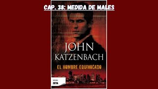 Audiolibro quotEl Hombre Equivocadoquot  John Katzenbach  Capítulo 38 [upl. by Morganne982]