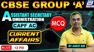 CBSE  CAPF  CURRENT AFFAIRS  MCQs  BY ANKIT SIR [upl. by Paradies55]