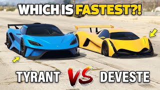 GTA 5 ONLINE  DEVESTE VS TYRANT WHICH IS FASTEST [upl. by Ancell652]