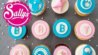 Baby Cupcakes  Mädchen und Junge  Boy amp Girl  Baby Party Cupcakes  Sallys Welt [upl. by Takakura]