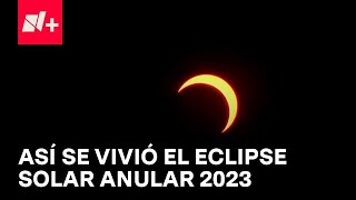 Cobertura eclipse solar anular 2023  N [upl. by Ponzo]