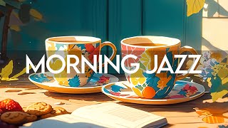 Morning Jazz Coffee Music ☕ Stress Relief with Relaxing Jazz Music amp Bossa Nova Piano instrumental [upl. by Oisinoid]