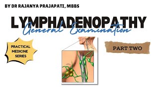 Lymphadenopathy Part 2 l General Examination l Practical Medicine Series l By Dr Rajanya MBBS [upl. by Anehta]