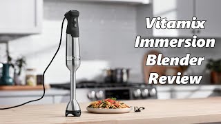 Vitamix Immersion Blender Review Best Immersion Hand Blender of 2024 [upl. by Kellene]