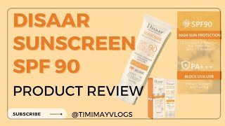 DISAAR SUNSCREEN SPF 90 PRODUCT REVIEW  Timimay Vlogs [upl. by Onitsoga141]