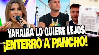 YAHAIRA PLASENCIA NO PERDONARÁ A PANCHO RODRIGUEZ Y NO LO QUIERE VOLVER A VER [upl. by Iggam]