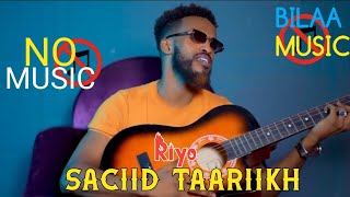 SACIID TAARIIKH  RIYO  OFFICIAL MUSIC VIDEO 2024 [upl. by Narbig]