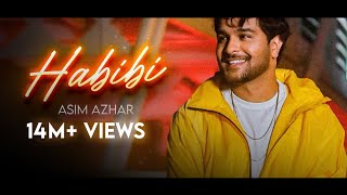 Asim Azhar  Habibi Official Video  New Song 2022 [upl. by Aria]