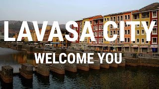 LAVASA CITY WELCOME YOU [upl. by Edra]