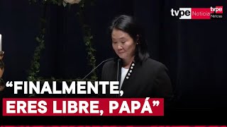 Keiko Fujimori se despide de su padre Alberto Fujimori “Eres libre papá” [upl. by Larochelle276]