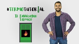 Come si calcola il Fabbisogno Termico [upl. by Ahsat]