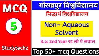 Non aqueous solvent mcq questions  Bsc 2nd year  ddu and su top 50 mcq questions [upl. by Suiratnauq]