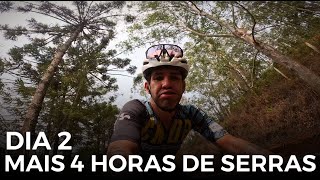 DIA 2  SUBINDO SERRA E MAIS 4 HORAS DE PEDAL E DICAS DE TREINO [upl. by Saturday]