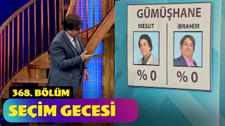 Seçim Gecesi  368 Bölüm Güldür Güldür Show [upl. by Akceber]