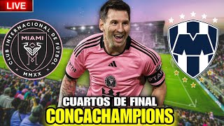 INTER MIAMI vs MONTERREY en vivo 🚨 MESSI NO estará para estos cuartos de final de CONCACHAMPIONS 💥 [upl. by Atilem]