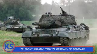 UKRAINE Zelensky Azize Tank Za Germany Ne Denmark Zimukubisa Bukubisa [upl. by Seldun]