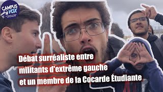 Débat surréaliste entre militants dextrême gauche et membre de la Cocarde Étudiante [upl. by Enylhsa]