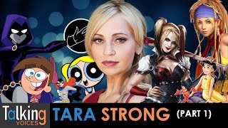 Tara Strong  Talking Voices Part 1 [upl. by Niaz]