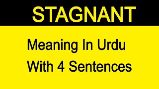 STAGNANT MEANING IN URDU WITH SENTENCES [upl. by Dov]