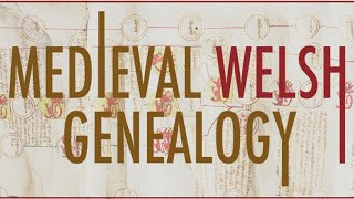 Medieval Welsh Genealogy [upl. by Nuncia113]