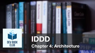 Implementing Domain Driven Design Chapter 4 [upl. by Gower]