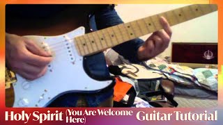 Holy Spirit You Are Welcome Here • Guitar Tutorial [upl. by Shedd440]