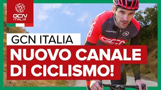 Un Nuovo Canale di Ciclismo GCN Italia Iscriviti Adesso [upl. by Adiuqram]