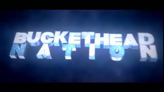 BucketHeadNation Intro [upl. by Annawt678]