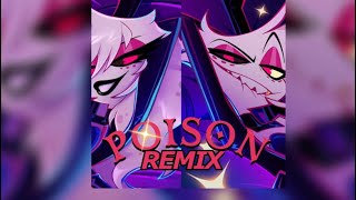 POISON REMIXAngel dust male x female duo credits in description MilkyyMelodies [upl. by Lindeberg]