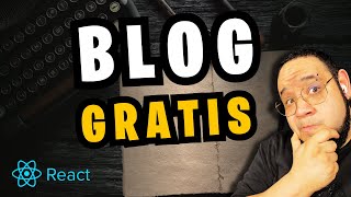 Cómo Crear un BLOG con ReactJS GRATIS [upl. by Clemmie229]