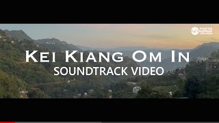 Kei Kiang Om In  Soundtrack [upl. by Sarad]