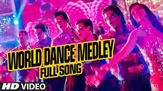 OFFICIAL quotWorld Dance Medleyquot Full VIDEO Song  Happy New Year  Shah Rukh Khan  Vishal Shekhar [upl. by Suhpesoj]