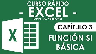 Curso Excel  Capitulo 3 Funcion SI Audio Mejorado [upl. by Ahouh28]