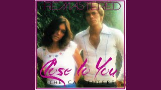 Close to You Remastered [upl. by Jermaine]