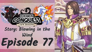 An Eastward Typhoon  Pokemon Conquest Twin Dragons Episode 77 [upl. by Salokcin]