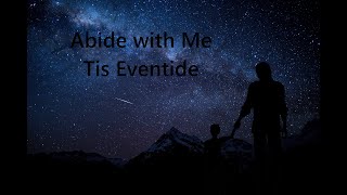 Abide with Me Tis Eventide [upl. by Nahsar]