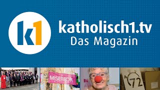 katholisch1tv  das Magazin vom 03032024 KW 92024 [upl. by Nyleek891]