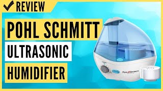 POHL SCHMITT Ultrasonic Humidifier Review [upl. by Hakan]