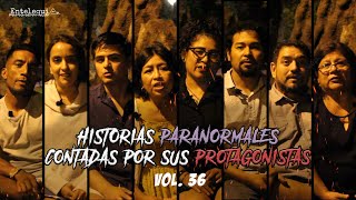 HISTORIAS PARANORMALES CONTADAS POR SUS PROTAGONISTAS VOL 36  Entelequia Perú [upl. by Arral82]