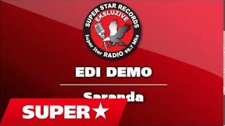 Edi Demo  Moj Saranda moj Delvina Official Song [upl. by Laucsap]