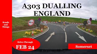 A303 DUALLING Ilchester Yeovilton exit  February 2024 New video [upl. by Pelagia]