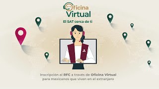 Inscripción al RFC a través de Oficina Virtual para mexicanos que viven en el extranjero [upl. by Pleione31]