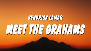 Kendrick Lamar  meet the grahams Lyrics Drake Diss [upl. by Enidlarej]