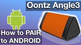 Pairing Oontz Angle3 Speaker to an Android Phone How to instructions [upl. by Jordans914]