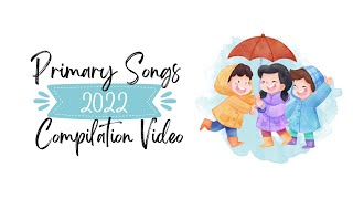 Primary Songs 2022  Compilation Video [upl. by Hassi]