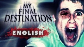 quotMy Final Destinationquot  Fan movie English dubbing [upl. by Oinotnas]