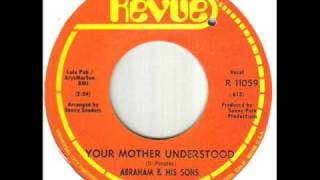 Abraham amp His Sons Your Mother Understood [upl. by Garmaise602]